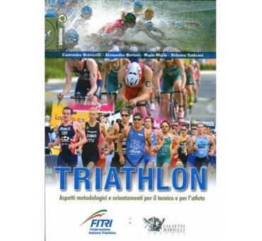 Triathlon aspetti metodologici e orientamenti per il tecnico