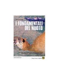 FONDAMENTALI DEL NUOTO AVVIAMENTO E PERFEZIONAMENTO