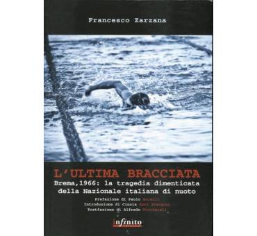 L Ultima Bracciata la tragedia di Brema 1966